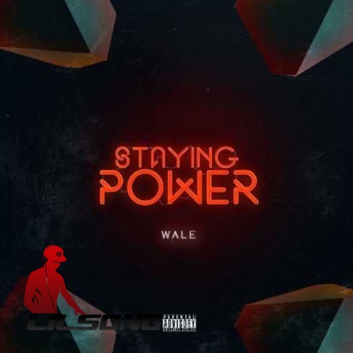 Wale - Staying Power